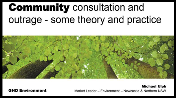 A discussion paper on Community consultation and outrage - some theory and practice